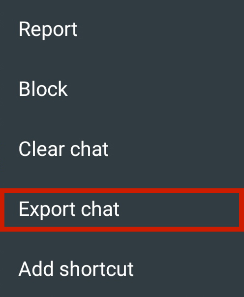 Tap on “Export chat” to see all your export options.