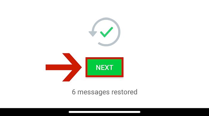 Whatsapp backup restoration complete screen with the next button highlighted
