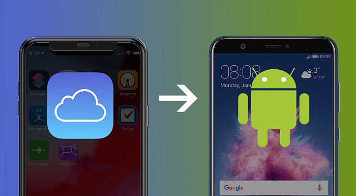 How To Transfer iCloud To Android Without Hassle Using 3 Methods